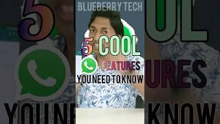BEST WHATSAPP Featues you need to know !!!