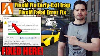 How to Fix Early-Exit trap FiveM | FiveM Fatal Error | FiveM Fatal Error Fix Easy Methods in 2023