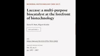 Laccase: a multi‐purpose biocatalyst at the forefront of biotechnology | RTCL.TV