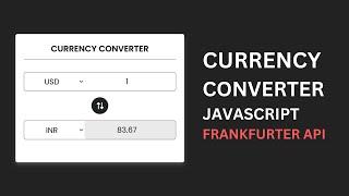 How to Create a Currency Converter using JavaScript | Frankfurter API