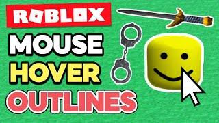 Mouse Hover Outlines in ROBLOX Studio!