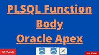 How to use PL/SQL function body in Oracle Apex