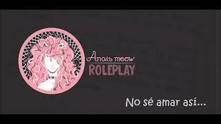 ASMR Bineural - Roleplay Novia y lluvia - No sé amar así (Anais Meow)