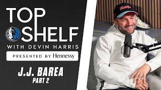 Top Shelf with Devin Harris Presented By Hennessy | J.J. Barea | Part 2