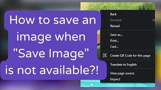 No "Save Image" option? We can still save the image! Easy Step-by-Step Tutorial