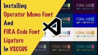 How to Install Operator Mono & FIRA Code Font Ligature in VSCode