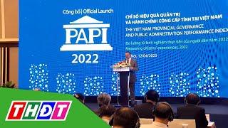 PAPI 2022 - Đồng Tháp đứng đầu chỉ số quản trị môi trường | THDT