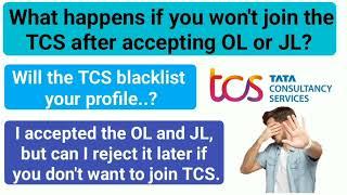 What happens if we won't join the Tcs after accepting OL/JL || offer letter || joining letter || TCS