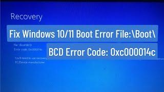 Fix Windows 10/11 Boot Error  File: \boot\BCD Error code 0xc000014c