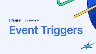 Event Triggers