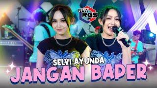 Selvi Ayunda - Jangan Baper | New RGS | Lagu Madura Viral