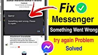 Fix Messenger Something went wrong Please try again | How to solve messenger video play problem