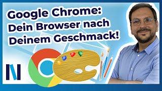 Den Browser in Google Chrome personalisieren