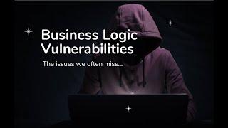 Business logic vulnerabilities: The issues we often miss by @thakare_prateek