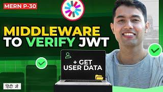 #30: JWT Token Verification Middleware + Creating Route to Get User Data from DB