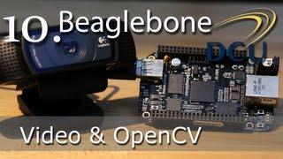 Beaglebone: Video Capture and Image Processing  on Embedded Linux using OpenCV