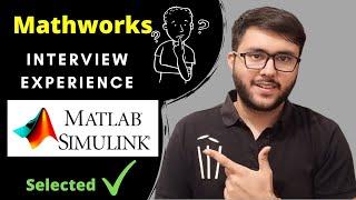 Mathworks : EDG and Software Engineer | Off campus | Interview Experience | 15+ LPA