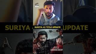 Suriya 42 Title Announcement VideoShorts