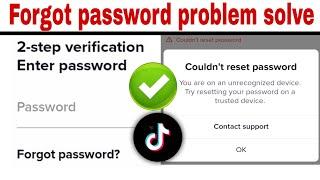 Forgot tiktok password phone number email|Two step password forgot problem | couldn't reset password