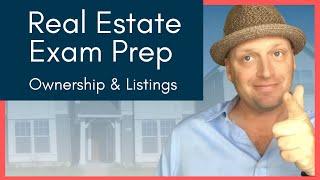 Real Estate Exam Crash Course - Ownership & Listings