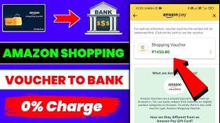 Amazon shopping voucher to bank | How to Transfer Amazon shopping balance to Bank