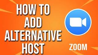 How To Add Alternative Host Zoom Tutorial