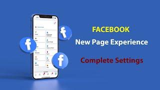 facebook new page experience settings