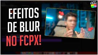 Como fazer efeito MOTION BLUR | Final Cut Pro X