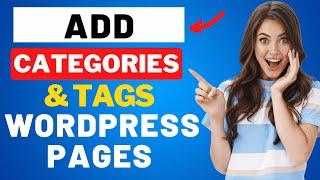 How To Add Categories And Tags To WordPress PAGES  (FAST & Easy!)
