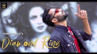 DIAMOND RING (Official Music Video) | Shree Dhull ft Rohit Aibla | New Haryanvi Songs Haryanavi 2023