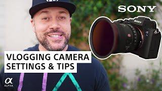 Must-Know Vlogging Camera Settings & Tips | Miguel Quiles | Sony Alpha