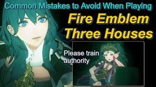 Mistakes to Avoid When Playing Fire Emblem: Three Houses - Tips & Tricks