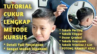 Terlengkap !! Tutorial teknik cukur mudah metode kursus Barbershop bagi Tukang cukur pemula