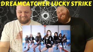 Dreamcatcher(드림캐쳐) _ Lucky Strike KPOP REACTION