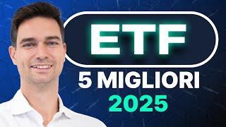 I 5 migliori ETF per il 2025: Idee di investimento per il nuovo anno