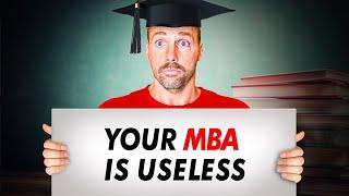 An MBA will keep you poor (...do THIS instead)