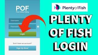 Plenty of Fish Login Sign In 2021 | How to Login POF Account on Mobile Phone?