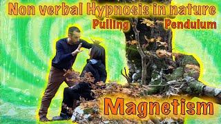 The Power of non verbal hypnosis - mesmerism asmr - magnetism - fascination - pulling  & pendulum