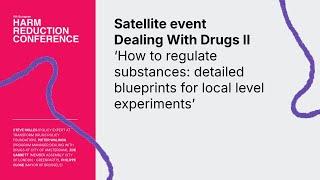 How to regulate substances: detailed blueprints for local level experiments | 6th EHRC, 2024. | Live