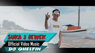 Party_Suka Sama 1 CewekDj Qhelfin (Official Video Music 2020)