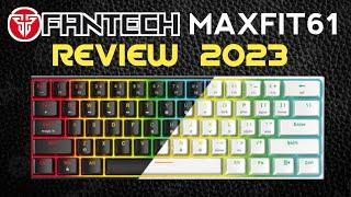 Fantech Maxfit61 Review - Budget 60% HOTSWAPPABLE Mechanical Keyboard (2023)