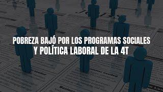 Pobreza bajó por los programas sociales y política laboral de la 4T  #contralíneatv #news #política