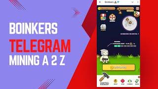 HOW TO JOIN BOINKERS TELEGRAM BOT MINING A TO Z BANGLA