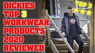 Dickies Workwear Top 3 Products for 2020, New Trousers, Boots and Jacket