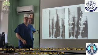 Ilizarov Readings Conference 2024 | Case Discussions & Ward Rounds | Kurgan, Russia