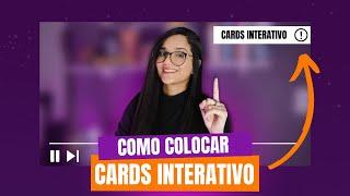 COMO COLOCAR CARDS INTERATIVOS NO YOUTUBE | PASSO A PASSO