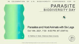 Parasites and Host Animals with Six Legs, Dr. Matthew Bolek, 2021