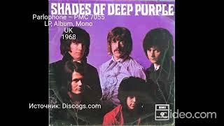 Все издания альбома (LP) - Deep Purple - Shades Of Deep Purple Часть 1