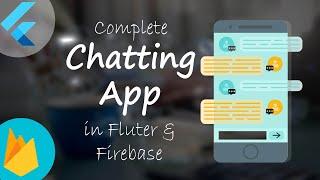 Complete Chatting App with Flutter & Firebase | Flutter Chatting App with Firebase | Flutter FYP