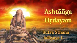 Ashtanga Hridayam Sutra Sthana Adhyaaya 1